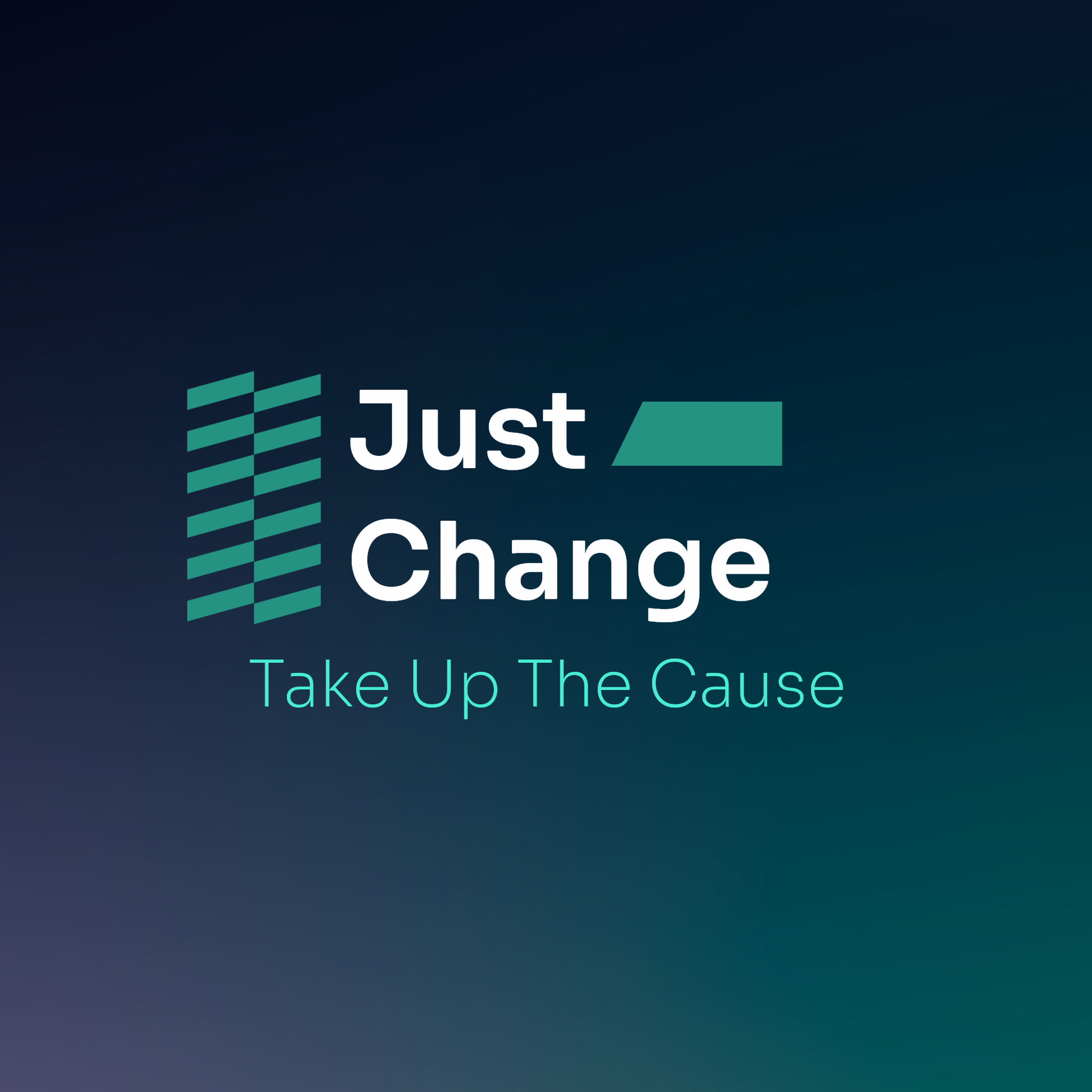 Just Change — Take Up The Cause